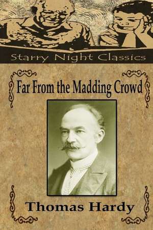 Far from the Madding Crowd de Thomas Hardy