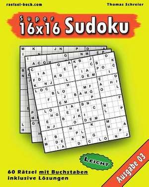 Leichte 16x16 Buchstaben Sudoku 03 de Thomas Schreier