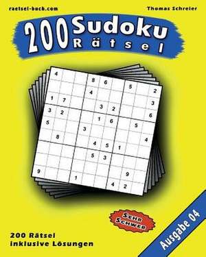 200 Sudoku Ratsel, Ausgabe 04 de Thomas Schreier