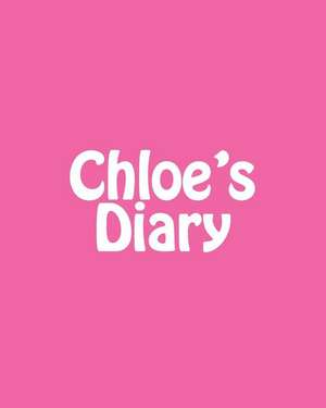 Chloe's Diary de Maisy Millard