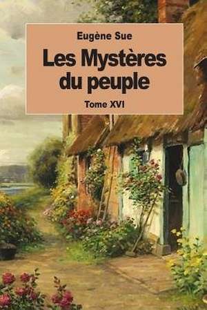 Les Mysteres Du Peuple de Eugene Sue