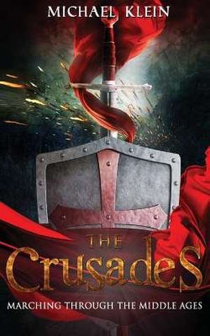 The Crusades de Michael Klein