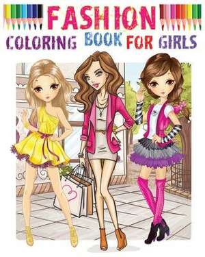 Fashion Coloring Book for Girls de Violet