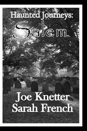Haunted Journeys de Joe Knetter