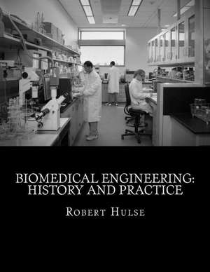 Biomedical Engineering de Robert G. Hulse