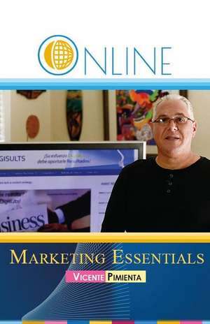 Online Marketing Essentials de Pimienta, Vicente