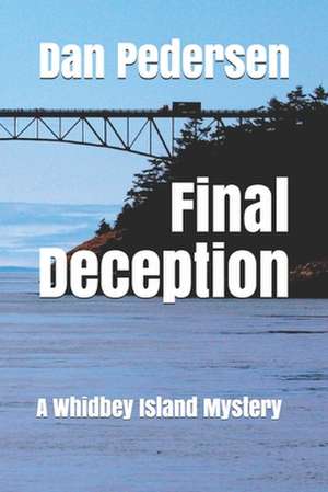 Final Deception de Pedersen, Dan