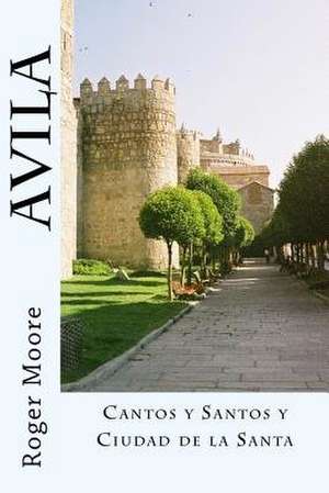 Avila de Roger Moore