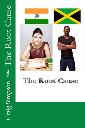 The Root Cause de Craig Simpson