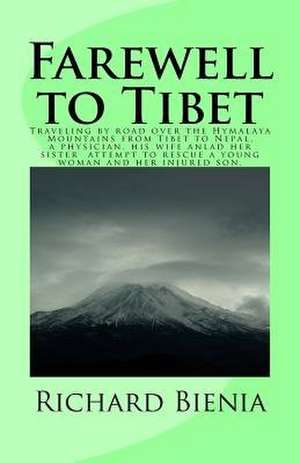 Farewell to Tibet de Richard Bienia