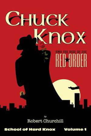 Chuck Knox de Churchill, Robert a.