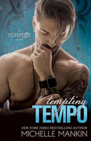 Tempting Tempo de Michelle Mankin