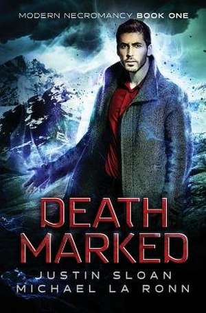 Death Marked de Justin Sloan