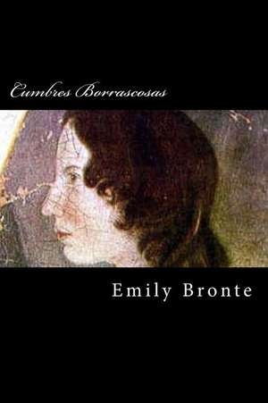 Cumbres Borrascosas (Spanish Edition) (Special Edition) de Emily Bronte