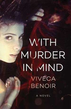 With Murder in Mind de Viveca Benoir