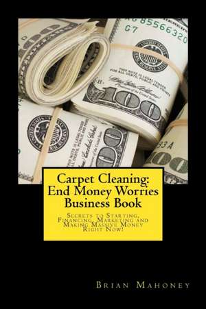 Carpet Cleaning de Brian Mahoney