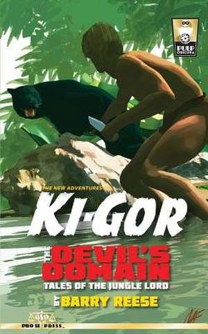 The New Adventures of KI-Gor-The Devil's Domain de Barry Reese