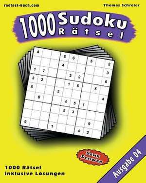 1000 Sudoku Ratsel 04 de Thomas Schreier