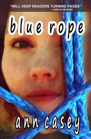 Blue Rope de Ann Casey