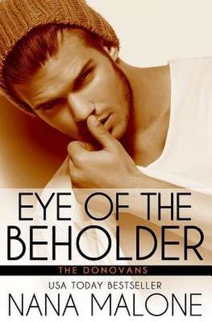 Eye of the Beholder de Nana Malone