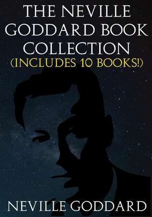 The Neville Goddard Book Collection (Includes 10 Books) de Neville Goddard