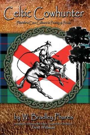 Celtic Cowhunter de Phares, W. Bradley