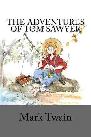 The Adventures of Tom Sawyer de Mark Twain