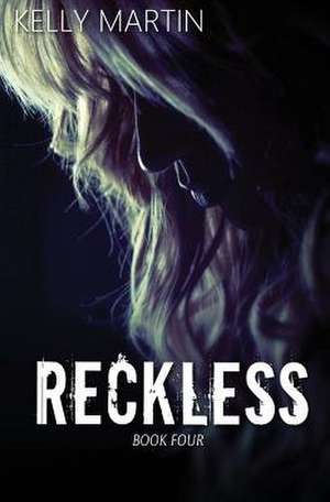 Reckless de Kelly Martin