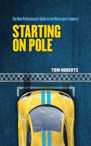 Starting on Pole de Tom Roberts