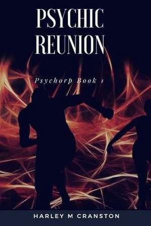 Psychic Reunion de Harley M. Cranston