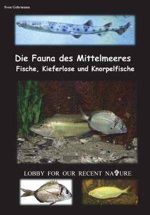 Die Fauna Des Mittelmeeres de Sven Gehrmann