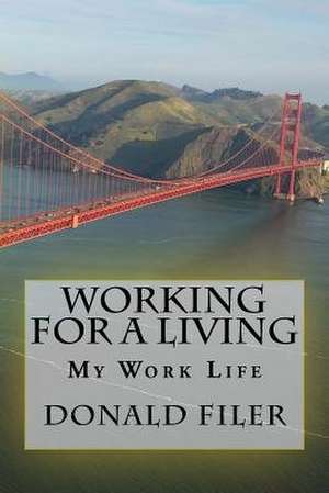 Working for a Living de Filer, Donald