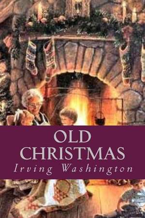 Old Christmas de Irving Washington