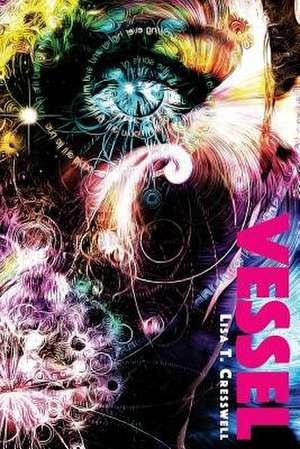 Vessel de Lisa T. Cresswell