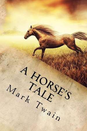 A Horse's Tale de Mark Twain