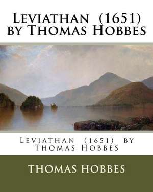 Leviathan (1651) by Thomas Hobbes de Thomas Hobbes