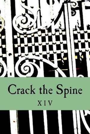 Crack the Spine XIV de Crack the Spine