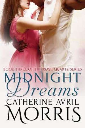 Midnight Dreams de Catherine Avril Morris