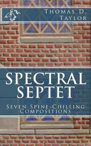 Spectral Septet de Thomas D. Taylor