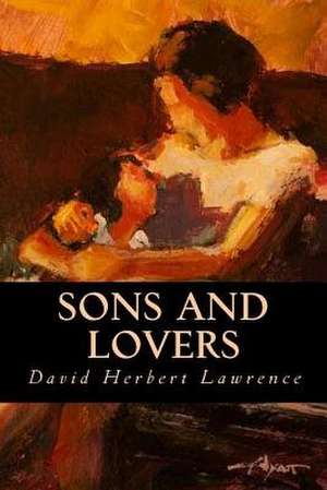 Sons and Lovers de David Herbert Lawrence