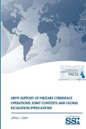 Army Support of Military Cyberspace Operations de United States Government Us Army