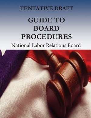 Tentative Draft de National Labor Relations Board
