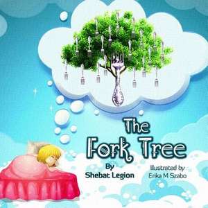 The Fork Tree de Shebat Legion