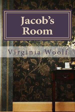 Jacob's Room Virginia Woolf de Virginia Woolf