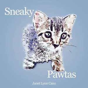 Sneaky Pawtas de Cano, Janet Lynn