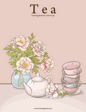 Tea Coloring Book for Grown-Ups 1 de Nick Snels