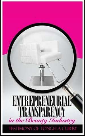 Entrepreneurial Transparency de Curry, MS Tongela D.