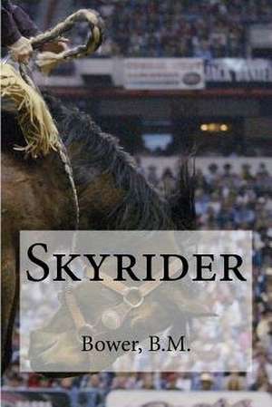 Skyrider de Bower B. M.