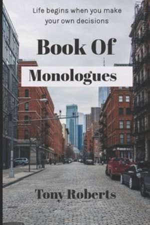 Book of Monologues de MR Tony M. Roberts Sr