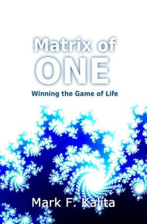 Matrix of One de Mark F. Kalita